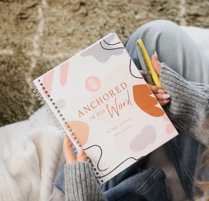 Anchored in HIS Word- 90 day devotional